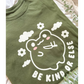 Be Kind Or Else T-shirt